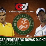 Federer vs Djokovic En Vivo Semifinal Roland Garros 2012
